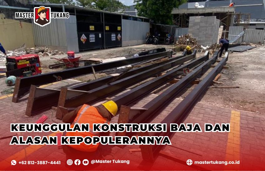 Konstruksi baja, Keunggulan konstruksi baja, Kontraktor baja terpercaya, Struktur baja modern, Jasa pembangunan baja