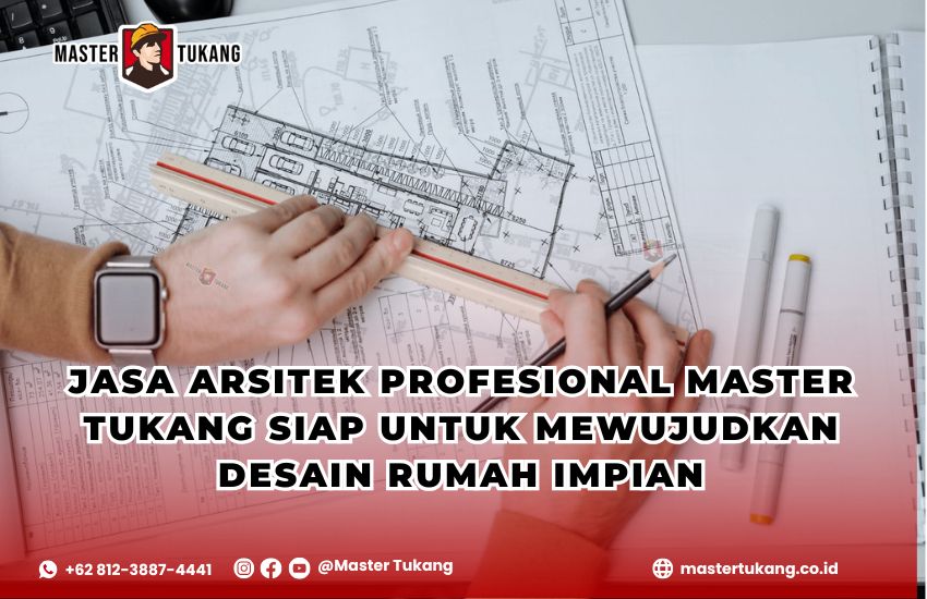 jasa desain rumah, Master Tukang, desain rumah minimalis, desain rumah modern, desain rumah klasik, kontraktor desain rumah, arsitek profesional, jasa pembangunan rumah, konsultasi desain rumah, desain rumah impian, biaya desain rumah