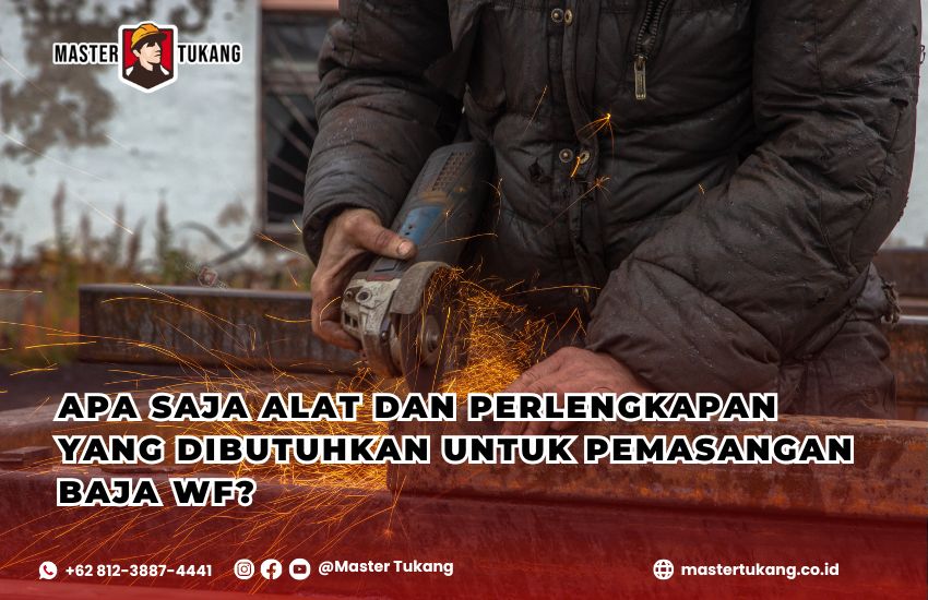 PemasanganBajaWF, PerlengkapanKonstruksiBaja, AlatKonstruksiWF, ProyekStrukturBaja, MasterTukangKonstruksi