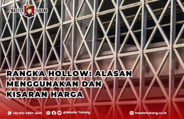 rangka hollow, harga rangka hollow, fungsi rangka hollow, jenis rangka hollow, rangka hollow untuk plafon, rangka hollow acp