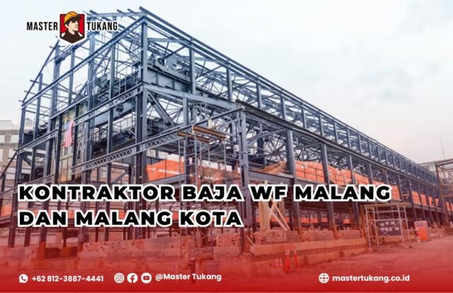 Dapatkan jasa kontraktor baja terbaik malang dan malang kota dari Master Tukang