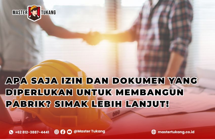 Dokumen dan izin yang diperlukan untuk membangun pabrik