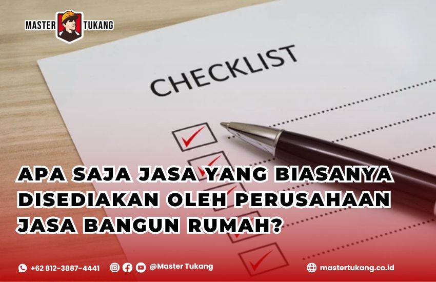 Ketahui jasa apa saja yang bisa anda dapatkan dari jasa bangun rumah agar tidak merugi