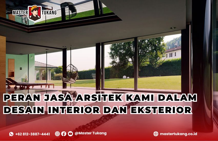 Peran jasa arsitek kami dalam desain interior dan eksterior dapatkan desain favorit anda dengan menggunakan jasa arsitek kami