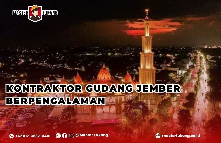 Bangun gudang kamu di Jember bersama jasa kontraktor gudang berpengalaman master tukang