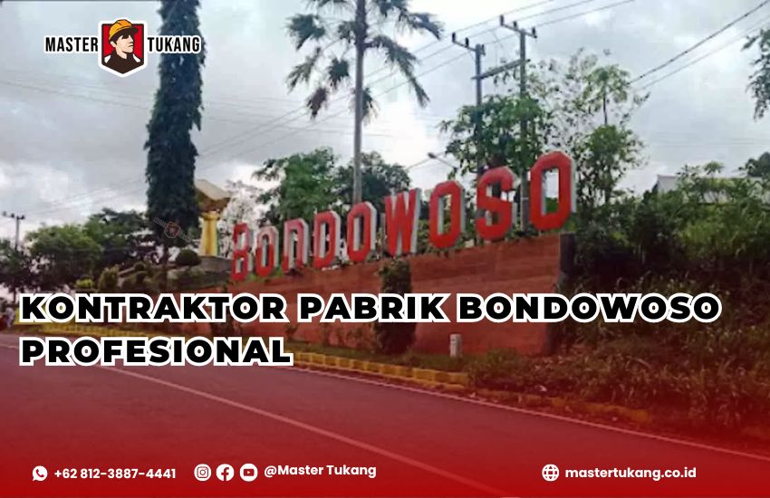 Kontraktor Pabrik Bondowoso - Master Tukang ahlinya bangun pabrik baru dan renovasi