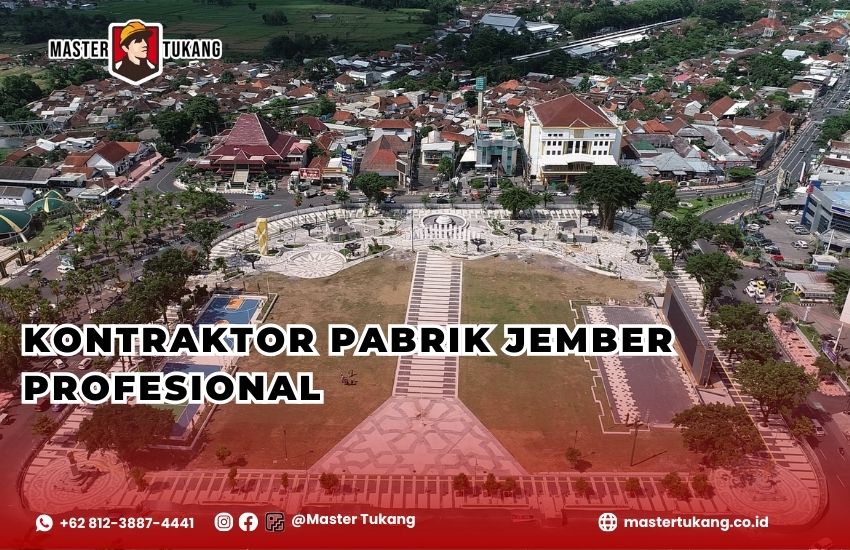 Kontraktor Pabrik Jember - Master Tukang ahlinya bangun pabrik baru dan renovasi