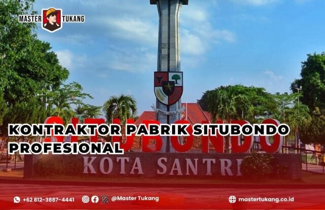 Kontraktor Pabrik Probolinggo - Master Tukang ahlinya bangun pabrik baru dan renovasi