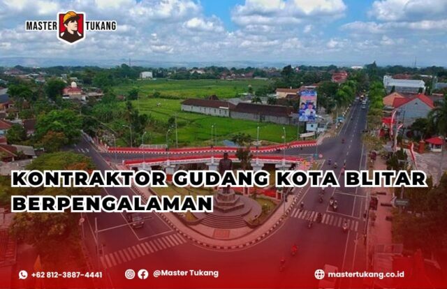 Bangun gudang kamu di Kota Blitar bersama jasa kontraktor gudang berpengalaman master tukang