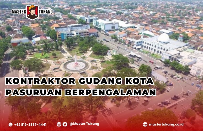 Bangun gudang kamu di Kota Pasuruan bersama jasa kontraktor gudang berpengalaman master tukang