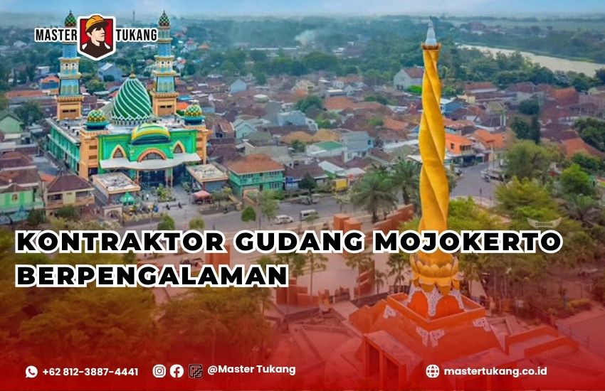 Bangun gudang kamu di Mojokerto bersama jasa kontraktor gudang berpengalaman master tukang