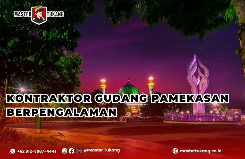 Bangun gudang kamu di Pamekasan bersama jasa kontraktor gudang berpengalaman master tukang