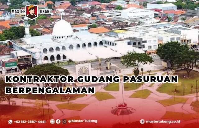 Bangun gudang kamu di Pasuruan bersama jasa kontraktor gudang berpengalaman master tukang