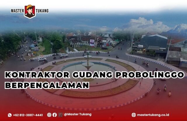 Bangun gudang kamu di Probolinggo bersama jasa kontraktor gudang berpengalaman master tukang