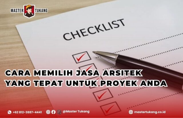 Bingung memilih jasa arsitek untuk proyek anda? Baca artikel ini untuk mempermudah memilih jasa arsitek