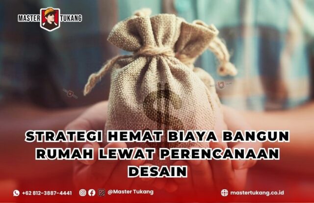 mau hemat biaya waktu bangun rumah? Baca artikel ini!