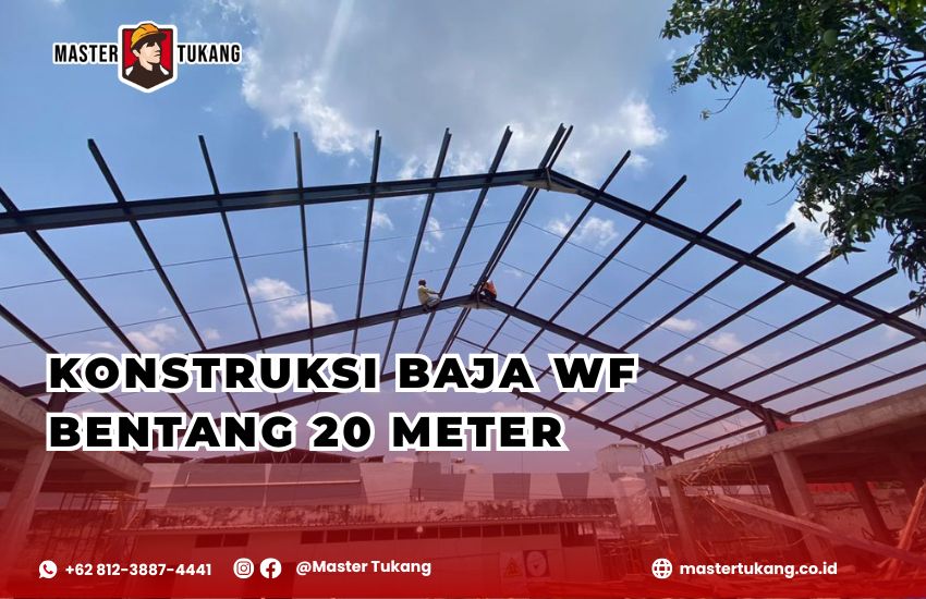baja wf bentang 20 meter, konstruksi baja wf