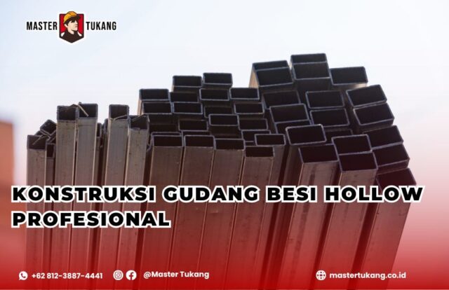 Konstruksi besi hollow, konstruksi gudang, konstruksi baja gudang
