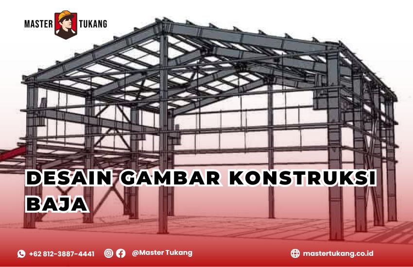 arsitek konstruksi baja, bangun gudang konstruksi baja