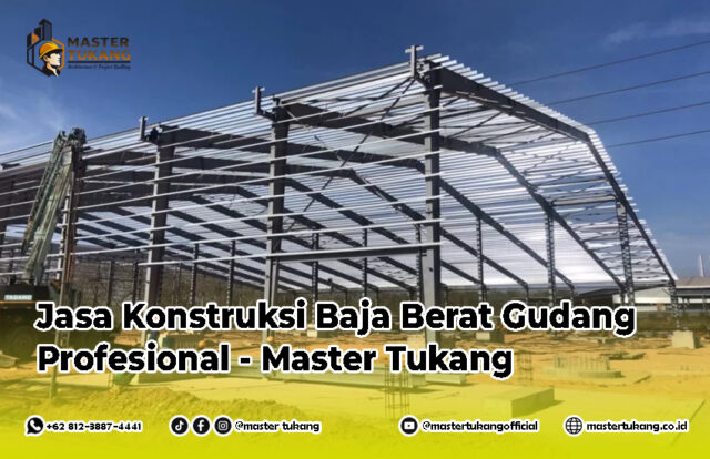 kontraktor gudang profesional, kontraktor baja profesional