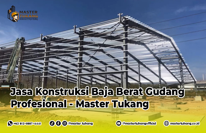 kontraktor gudang profesional, kontraktor baja profesional