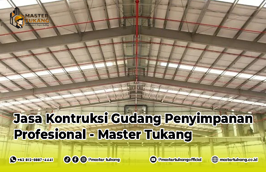 storage warehouse, konstruksi storage warehouse