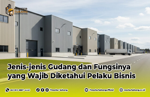 Macam macam gudang, gudang warehouse, gudang produksi, gudang transit, konstruksi gudang