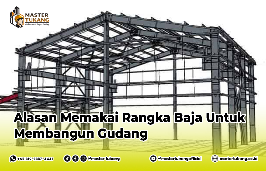 konstruksi baja, gudang rangka baja, rangka baja untuk gudang