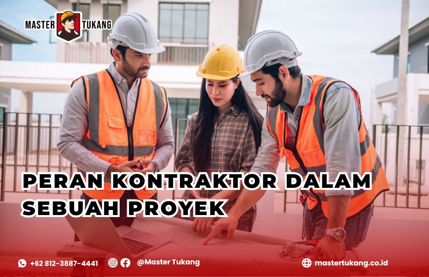 funsgi kontraktor dalam proyek, peran kontraktor dalam proyek