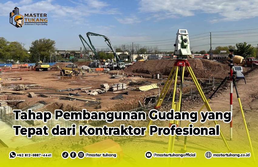 konstruksi gudang dari nol, tahap konstruksi gudang, pondasi gudang, kontraktor gudang profesional