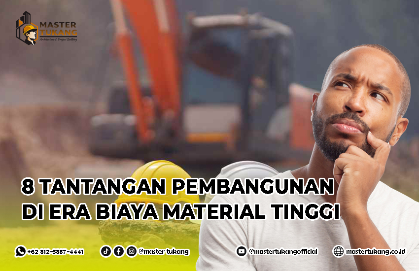 Konstruksi murah, kenapa biaya material bangunan tinggi?