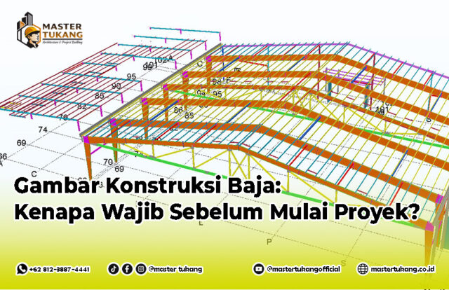 Jenis gambar apa saja yang dibutuhkan untuk konstruksi rangka baja? Gambar kerja Gudang konstruksi baja