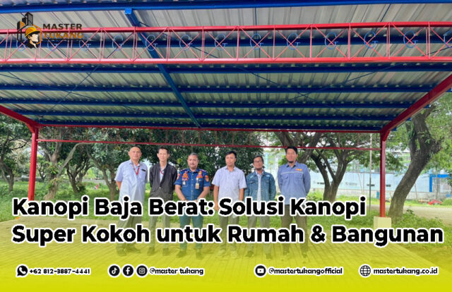 kanopi baja berat, harga kanopi baja berat, kanopi baja ringan